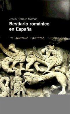 Bestiario románico en España - Herrero Marcos, Jesús