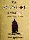 El Folk-lore Andaluz : órgano de la sociedad de este nombre