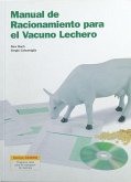 Manual de racionamiento para el vacuno lechero