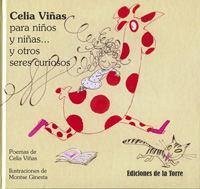 Celia Viñas para niños y niñas y otros seres curiosos - Viñas Olivella, Celia; Ginesta, Montse