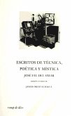 José Val del Omar : escritos de técnica, poética y mística