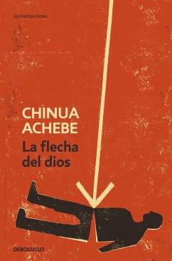 La flecha del dios - Achebe, Chinua