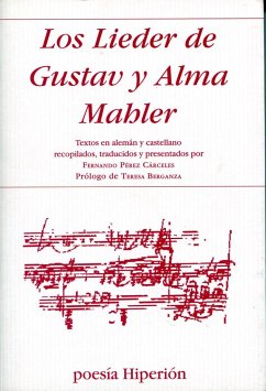 Los Lieder de Gustav y Alma Mahler - Mahler-Werfel, Alma; Mahler, Gustav