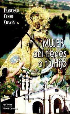 Mujer ahí tienes a tu hijo - Cerro Chaves, Francisco