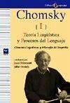 Chomsky I : teoría lingüística y procesos del lenguaje