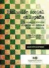 Exclusión social en España : un espacio diverso y disperso en intensa transformación