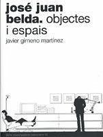 José Juan Belda, objectes i espais - Gimeno Martínez, Javier