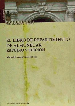 El libro de repartimiento de Almuñécar : estudio y edición - Calero Palacios, María del Carmen