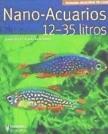 Nano acuarios 12-35 litros - Schliewen, Ulrich; Geck, Jakob