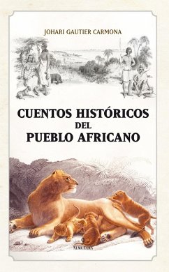 Cuentos históricos del pueblo africano - Gautier Carmona, Johari