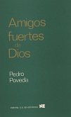 Amigos fuertes de Dios