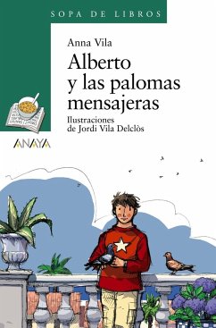 Alberto y las palomas mensajeras - Formosa, Feliu; Vila Delclòs, Jordi; Vila, Anna