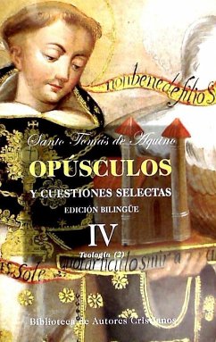 Opúsculos y cuestiones selectas de Santo Tomás de Aquino: Teología 2 (MAIOR, Band 87)