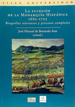 La sucesión de la monarquía hispánica - Bernardo Ares, José Manuel de
