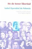 He de tener libertad
