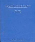 Los proyectos educativos de Jorge Oteiza : el Instituto de Investigaciones Estéticas