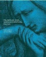 Cover Palabra de Dios, sagrada escritura, iglesia : XXIX Simposio Internacional de Teología, celebrado en Pamplona de 2 y 4 de abril de 2008