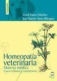 Homeopatía veterinaria : materia médica, casos clínicos y comentarios - Mateo Sánchez, Coral; Torre Blázquez, José Ramón