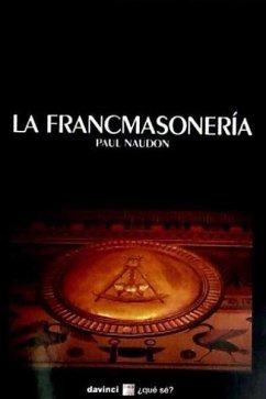 La francmasonería - Naudon, Paul