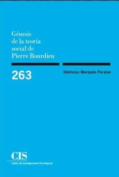 Génesis de la teoría social de Pierre Bordieu - Marqués Perales, Ildefonso