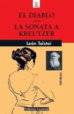 El diablo ; La sonata a Kreutzer