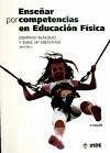 Enseñar por competencias en educación física - Blázquez Sánchez, Domingo; Sebastiani i Obrador, Enric María