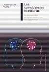 Las coincidencias necesarias : la sincronicidad en los encuentros que nos transforman - Vézina, Jean-François