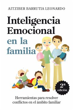 Inteligencia emocional en la familia - Barrutia Leonardo, Aitzibert