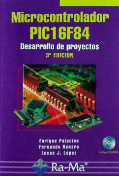 Microcontrolador PIC 16F84 : desarrollo de proyectos - Palacios Municio, Enrique