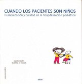 Cuando los pacientes son niños : humanización y calidad en la hospitalización pediátrica