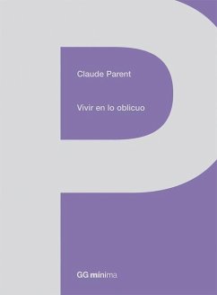 Vivir En Lo Oblicuo - Parent, Claude