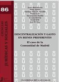 Descentralización y gasto en bienes preferentes : el caso de la Comunidad de Madrid