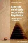 Aspectos de historia social de la lingüística : de Mesopotamia al siglo XIX - García Marcos, Francisco Joaquín