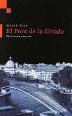 PONT DE LA GIRADA. REFLEXIONS VORA EL MAR PONT DE LA GIRADA. REFLEXIONS VORA EL MAR