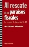 Al rescate de los paraísos fiscales : la cortina de humo del G-20 Al rescate de los paraísos fiscales : la cortina de humo del G-20