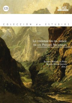 La conservación del paisaje de los parques nacionales - Martínez De Pisón, Eduardo; Ortega Cantero, Nicolás