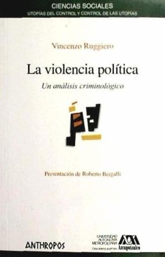 La violencia política : un análisis criminológico - Ruggiero, Vincenzo