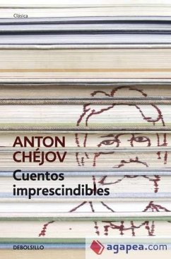 Cuentos imprescindibles - Chejov, Anton Pavlovich