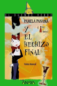 Pamela Panamá y el hechizo final - Monreal, Violeta