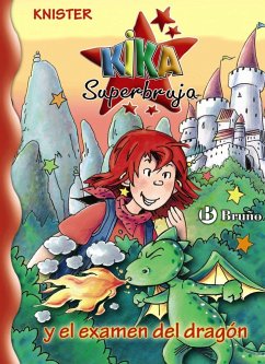 Kika Superbruja y el examen del dragón - Knister