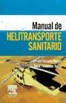 Manual de helitransporte sanitario - Fernández Ayuso, David Serrano Moraza, Alfredo