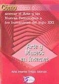 Cómo-- arte y museos en Internet - Trigo Alonso, Ana María