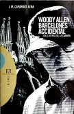 Woody Allen, barcelonés accidental : solo detrás de la cámara