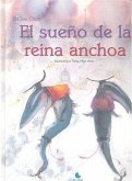SUEÑO DE LA REINA ANCHOA, EL SUEÑO DE LA REINA ANCHOA, EL