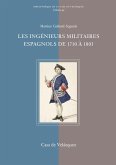 Les ingénieurs militaires espagnols de 1710 à 1803 : étude prosopographique et sociale d'un corps d'élite