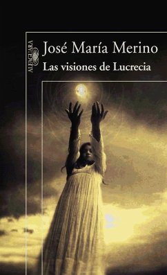Las visiones de Lucrecia - Merino, José María