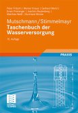 Mutschmann/Stimmelmayr Taschenbuch der Wasserversorgung Fritsch, Peter; Knaus, Werner; Merkl, Gerhard; Preininger, Erwin; Rautenberg, Joachim; Weiß, Matthias; Wricke, Burkhard; Mutschmann, Johann und Stimmelmayr, Fritz