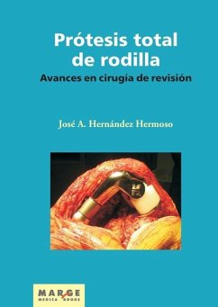 Avances en cirugía de revisión de la prótesis total de rodilla - Hernández Hermoso, José Antonio