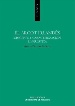 El argot irlandés : orígenes y caracterización lingüística - Pastor Llorca, Alicia