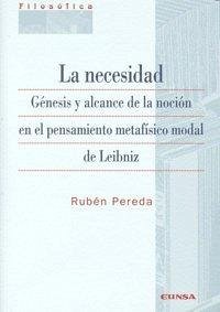 Cover La necesidad : génesis y alcance de la noción en el pensamiento modal de Leibniz